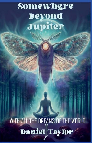Produktbild: Somewhere Beyond Jupiter - With All the Dreams of the World