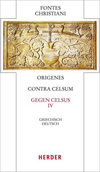 Contra Celsum - Gegen Celsus, Gebundene Ausgabe von Origenes, Herder, 9783451309540