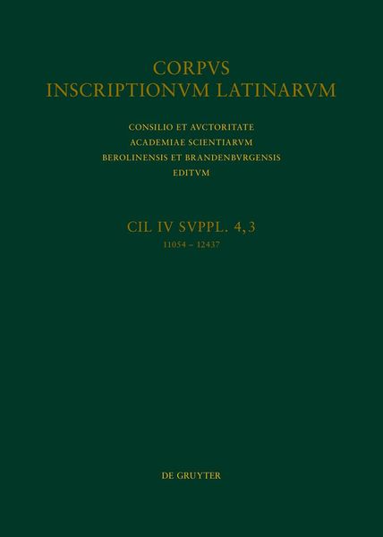 Produktbild: CIL IV Inscriptiones parietariae Pompeianae Herculanenses Stabianae. Suppl. pars 4. Inscriptiones parietariae Pompeianae Herculanenses Stabianae. Fasc