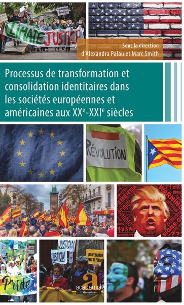 Produktbild: Processus de transformation et consolidation identitaires dans les societes europeennes et americaines aux XXe-XXIe siecles