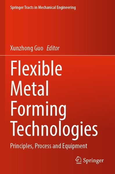 Produktbild: Flexible Metal Forming Technologies