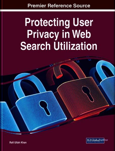 Produktbild: Protecting User Privacy in Web Search Utilization
