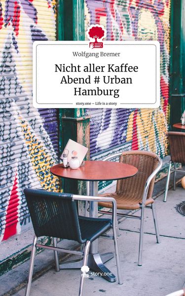 Produktbild: Nicht aller Kaffee Abend # Urban Hamburg. Life is a Story - story.one