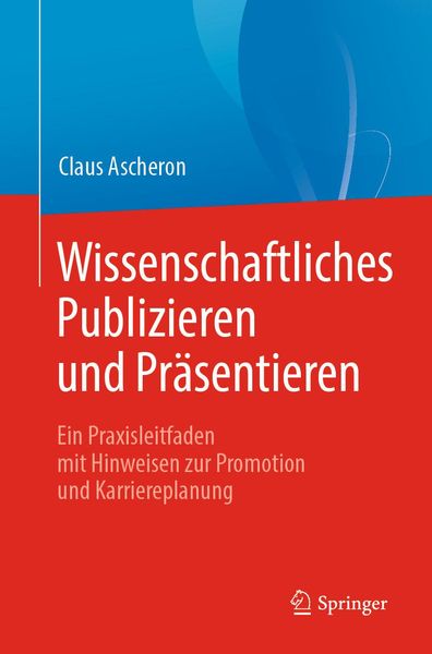 Produktbild: Wissenschaftliches Publizieren und Pr&auml;sentieren