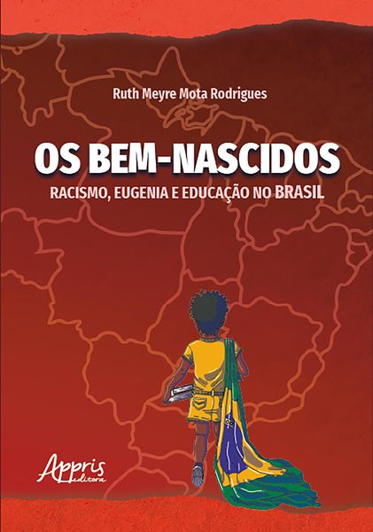 Produktbild: Os Bem-Nascidos: Racismo, Eugenia e Educa&ccedil;&atilde;o no Brasil