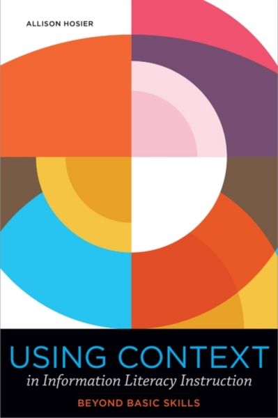 Produktbild: Using Context in Information Literacy Instruction