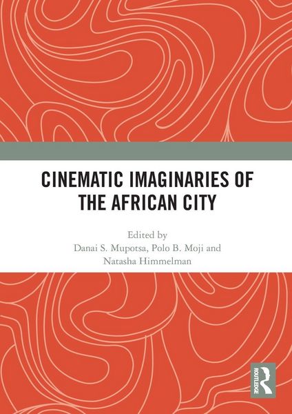Produktbild: Cinematic Imaginaries of the African City