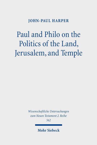 Produktbild: Paul and Philo on the Politics of the Land, Jerusalem, and Temple