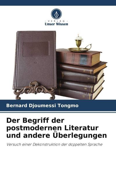 Produktbild: Der Begriff der postmodernen Literatur und andere &Uuml;berlegungen