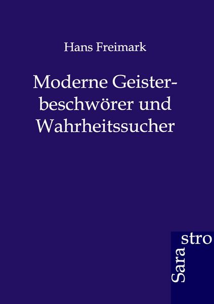 Produktbild: Moderne Geisterbeschw&ouml;rer und Wahrheitssucher
