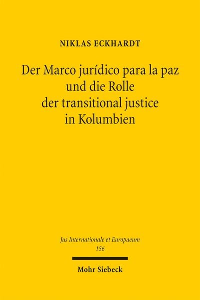Produktbild: Der Marco jur&iacute;dico para la paz und die Rolle der transitional justice in Kolumbien