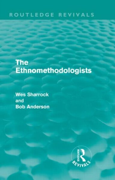 Produktbild: Sharrock, W: The Ethnomethodologists