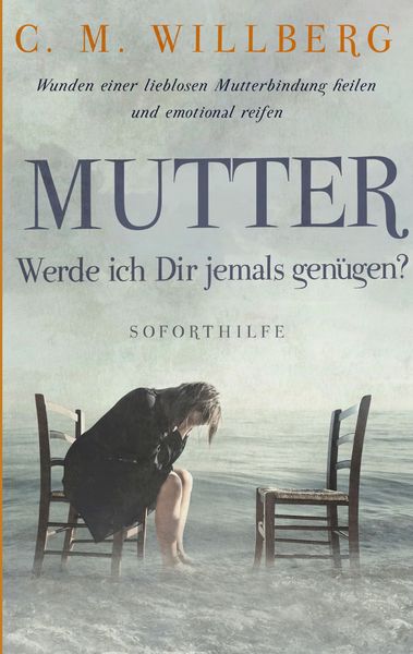Produktbild: Mutter, Werde ich Dir jemals gen&uuml;gen?