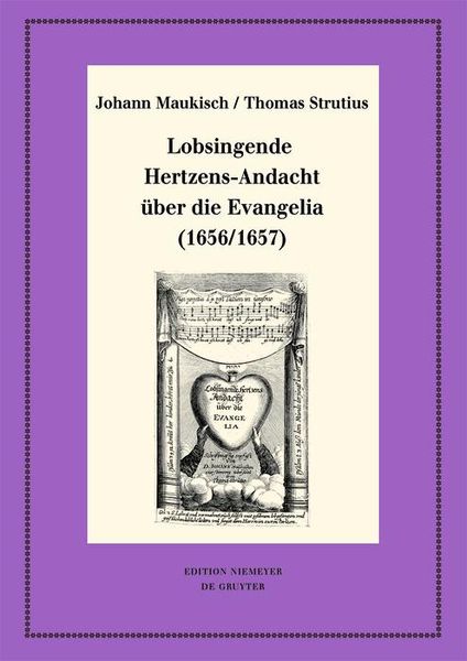 Produktbild: Lobsingende Hertzens-Andacht &uuml;ber die Evangelia (1656/1657)