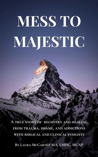 Produktbild: Mess to Majestic: A True Story of Recovery and Healing From Trauma, Shame, and Addictions With Biblical and Clinical Insights