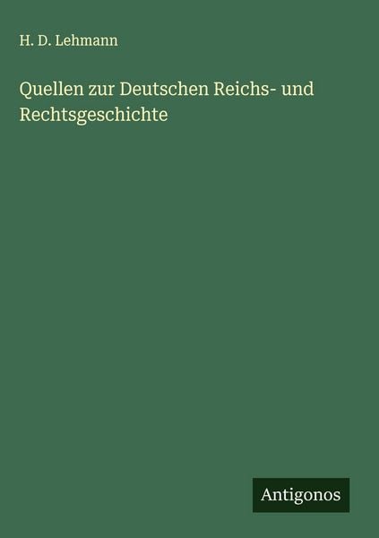 Produktbild: Quellen zur Deutschen Reichs- und Rechtsgeschichte