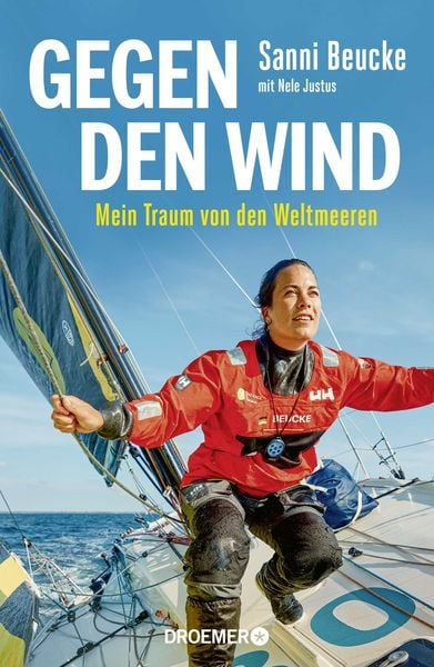 Gegen den Wind, Gebundene Ausgabe von Sanni Beucke, Droemer Knaur, 978-3-426-44772-7