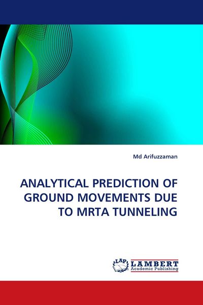 Produktbild: Analytical Prediction Of Ground Movements Due To Mrta Tunneling