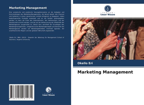 Marketing Management, Taschenbuch von Okello Eri, Verlag Unser Wissen, 9786204081274