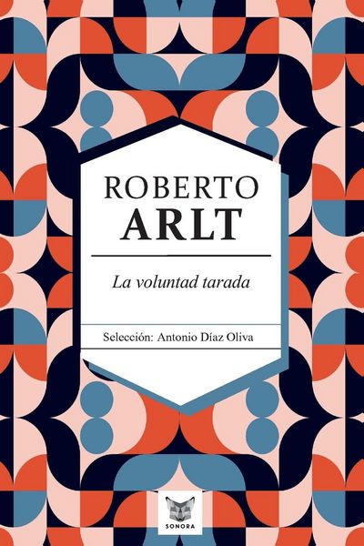 Produktbild: La voluntad tarada. Roberto Arlt