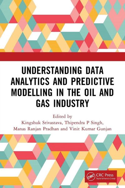 Produktbild: Understanding Data Analytics and Predictive Modelling in the Oil and Gas Industry