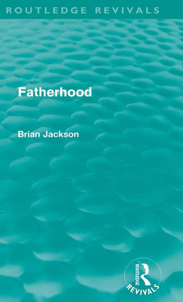 Produktbild: Fatherhood (Routledge Revivals)
