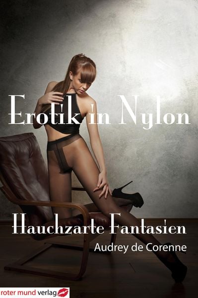 Produktbild: Erotik in Nylon - Hauchzarte Fantasien
