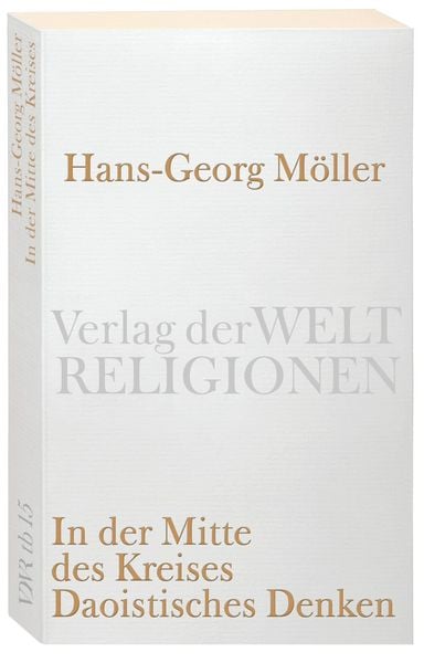 Produktbild: In der Mitte des Kreises. Daoistisches Denken