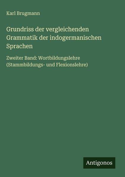 Produktbild: Grundriss der vergleichenden Grammatik der indogermanischen Sprachen