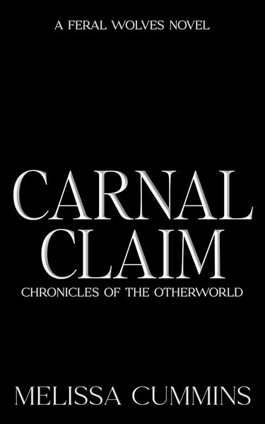 Produktbild: Carnal Claim (Chronicles of The Otherworld: Feral Wolves, #0)