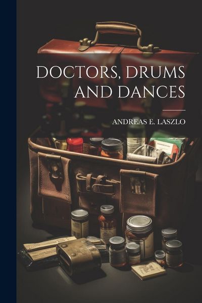 Produktbild: Doctors, Drums and Dances