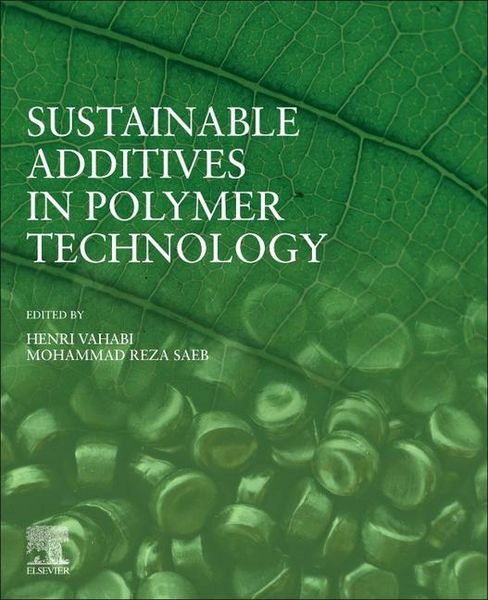 Produktbild: Sustainable Additives in Polymer Technology