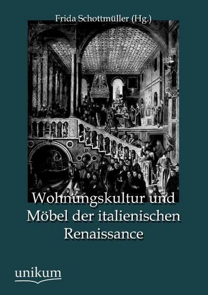 Produktbild: Wohnungskultur und M&ouml;bel der italienischen Renaissance