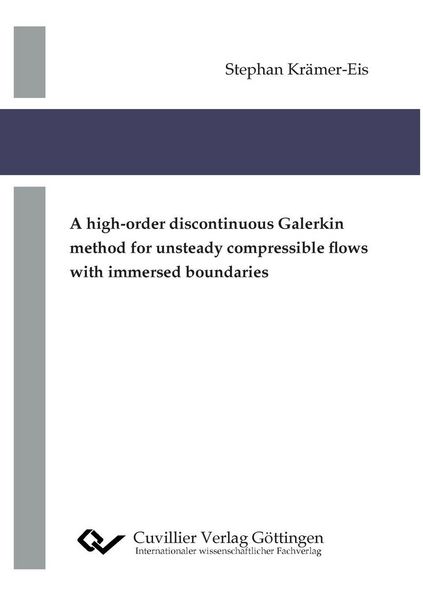 Produktbild: A high-order discontinuous Galerkin method for unsteady compressible flows with immersed boundaries