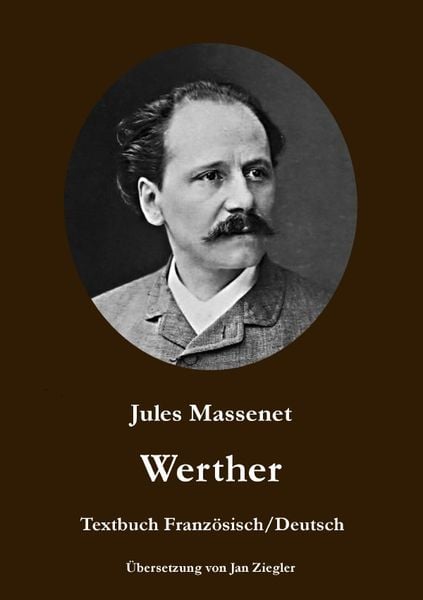 Werther: Französisch/Deutsch, Taschenbuch von Jules Massenet, Epubli, 9783745040050