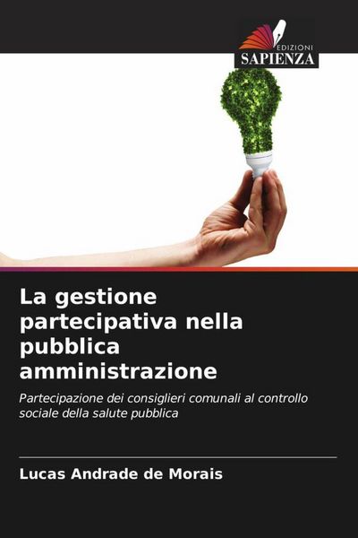 Produktbild: Andrade de Morais, L: Gestione partecipativa nella pubblica