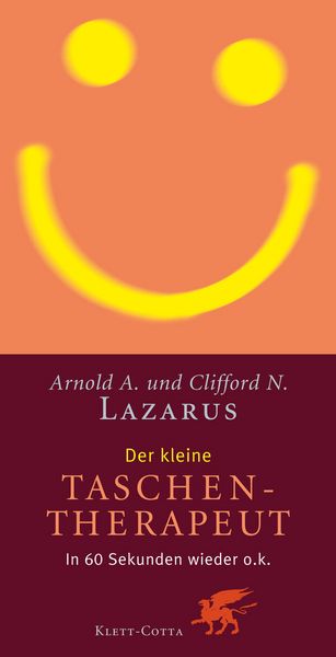 Der kleine Taschentherapeut, Taschenbuch von Clifford N. Lazarus,Arnold A. Lazarus, Klett Cotta