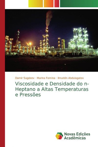 Produktbild: Viscosidade e Densidade do n-Heptano a Altas Temperaturas e Press&otilde;es