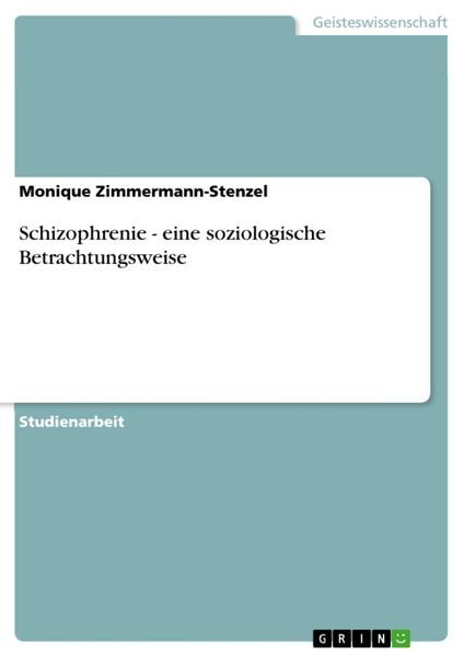 Produktbild: Schizophrenie - eine soziologische Betrachtungsweise