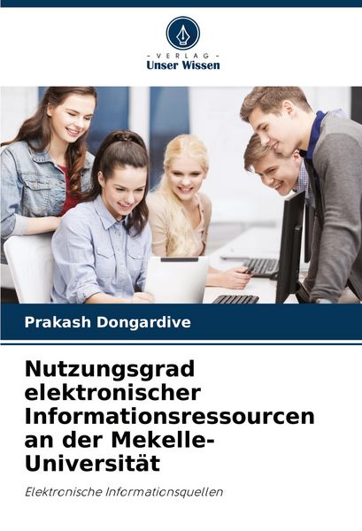 Produktbild: Nutzungsgrad elektronischer Informationsressourcen an der Mekelle-Universit&auml;t
