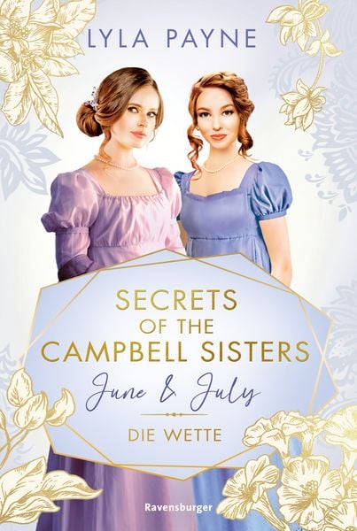 Produktbild: Secrets of the Campbell Sisters, Band 2 - June & July. Die Wette