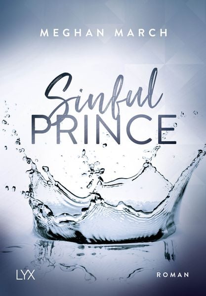 Sinful Prince, Taschenbuch von Meghan March, Lyx, 978-3-7363-0990-6