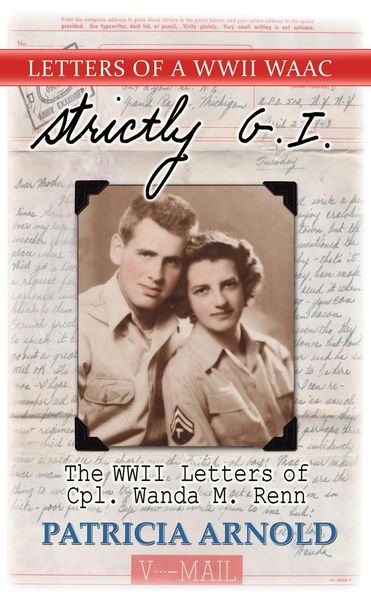 Produktbild: Strictly G.I. The WWII Letters of Cpl. Wanda M. Renn