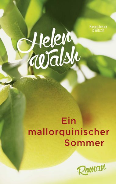 Ein mallorquinischer Sommer, Taschenbuch von Helen Walsh, Kiepenheuer & Witsch, 9783462047110