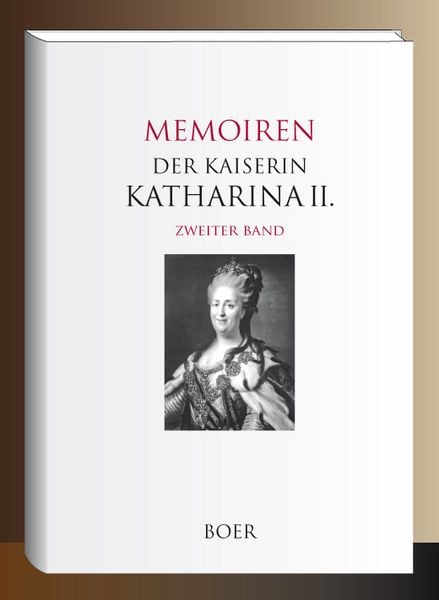 Produktbild: Memoiren der Kaiserin Katharina II., Band 2