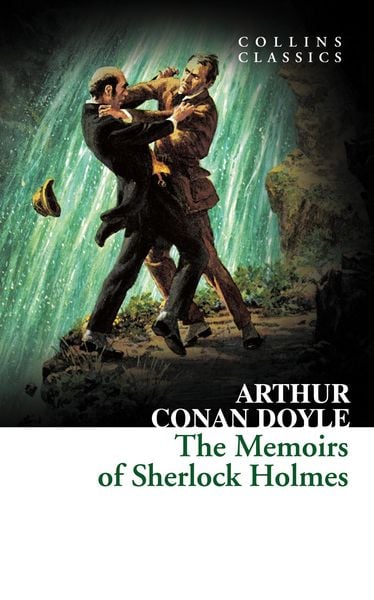 The Memoirs of Sherlock Holmes, Taschenbuch von Arthur Conan Doyle, HarperCollins, 978-0-00-816752-3