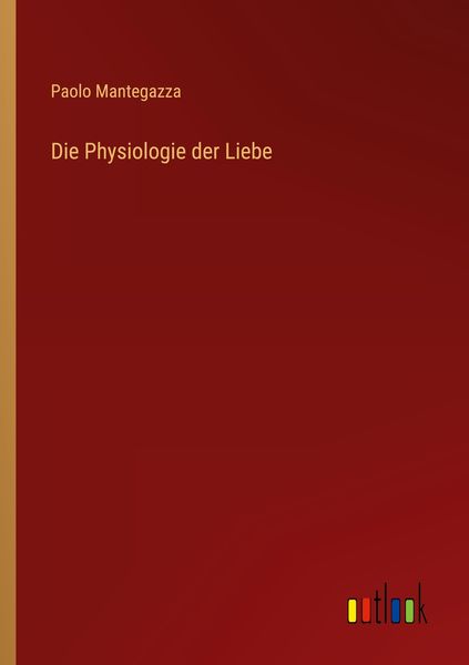 Produktbild: Die Physiologie der Liebe
