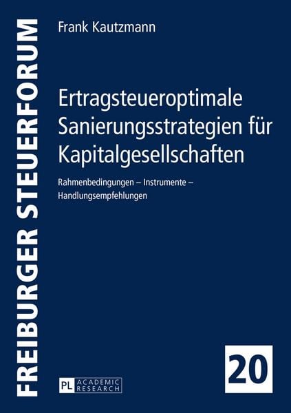 Produktbild: Ertragsteueroptimale Sanierungsstrategien f&uuml;r Kapitalgesellschaften