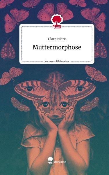 Produktbild: Muttermorphose. Life is a Story - story.one