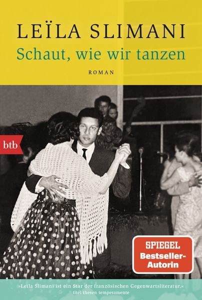 Schaut, wie wir tanzen, Taschenbuch von Leïla Slimani, btb, 978-3-442-77448-7
